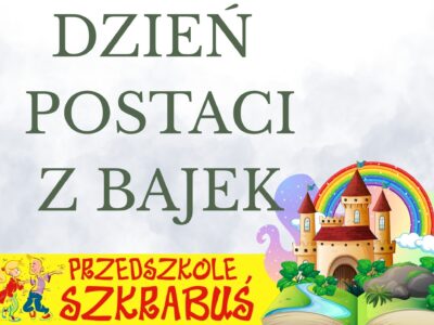 DZIEŃ POSTACI Z BAJEK 👸